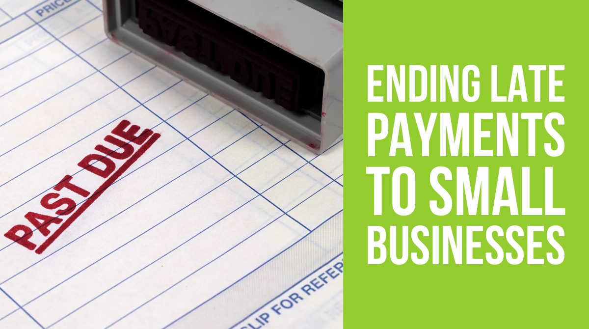Ending Late Payments to Small Businesses