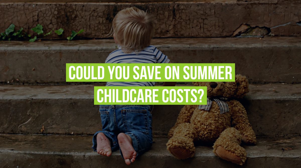 Could you save on summer childcare costs?