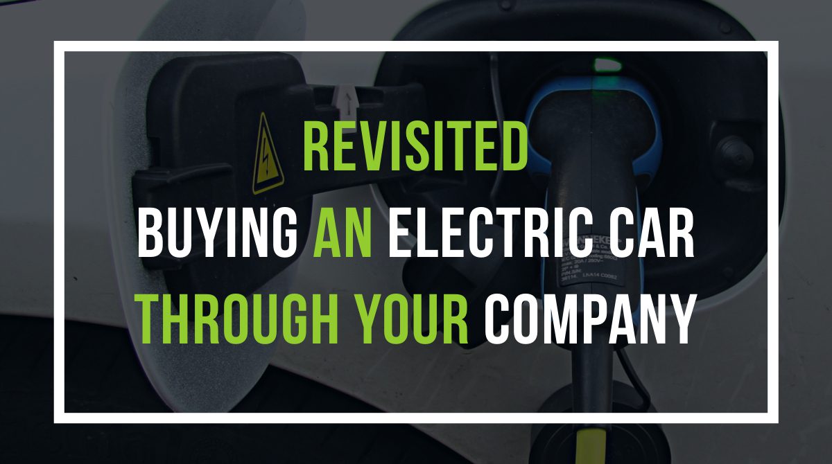 Revisited: Buying an electric car through your company
