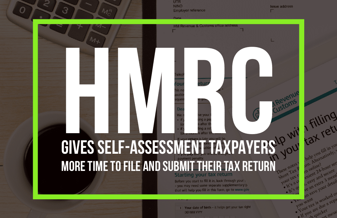 HMRC gives Self Assessment taxpayers more time to ease COVID-19 pressures